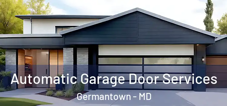  Automatic Garage Door Services Germantown - MD
