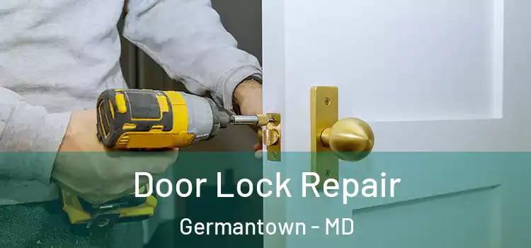  Door Lock Repair Germantown - MD