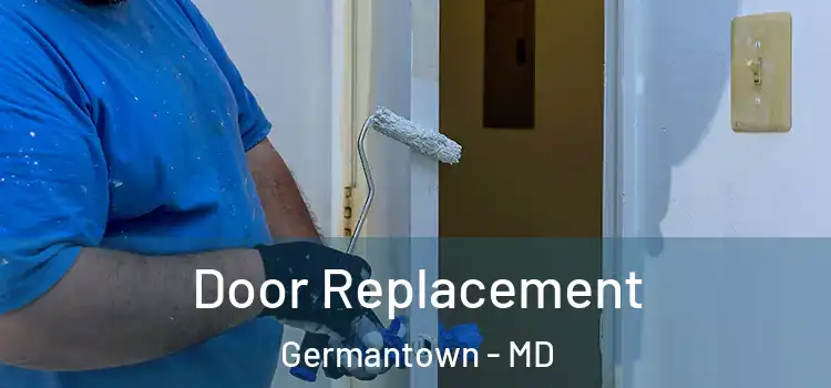 Door Replacement Germantown - MD