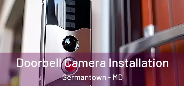  Doorbell Camera Installation Germantown - MD