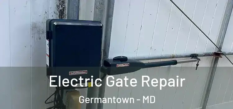 Electric Gate Repair Germantown - MD