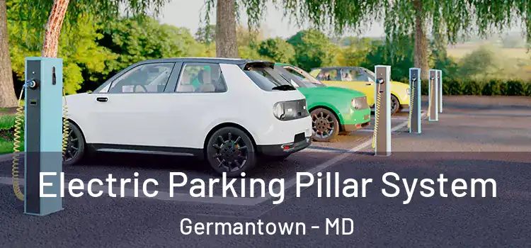  Electric Parking Pillar System Germantown - MD