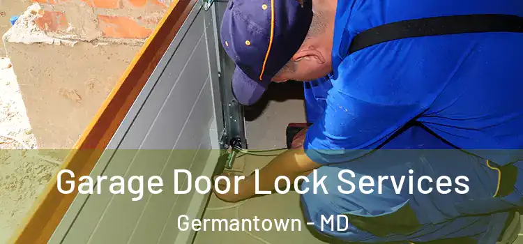  Garage Door Lock Services Germantown - MD