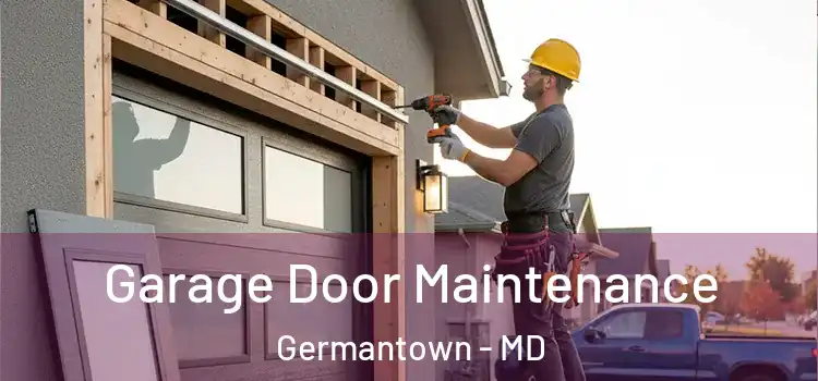  Garage Door Maintenance Germantown - MD