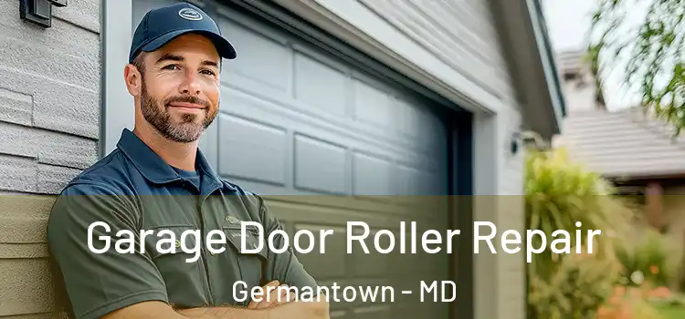  Garage Door Roller Repair Germantown - MD