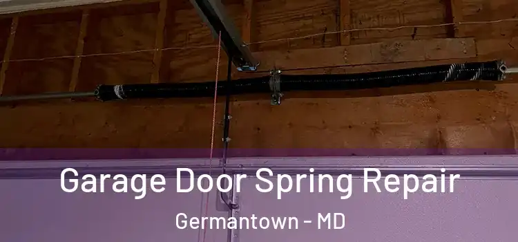  Garage Door Spring Repair Germantown - MD