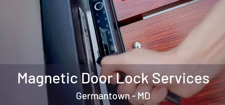  Magnetic Door Lock Services Germantown - MD