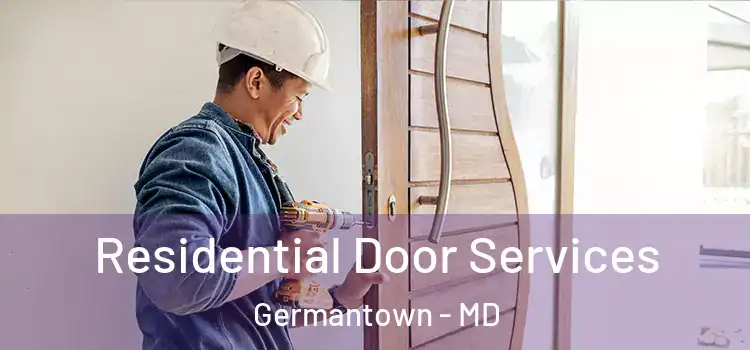  Residential Door Services Germantown - MD