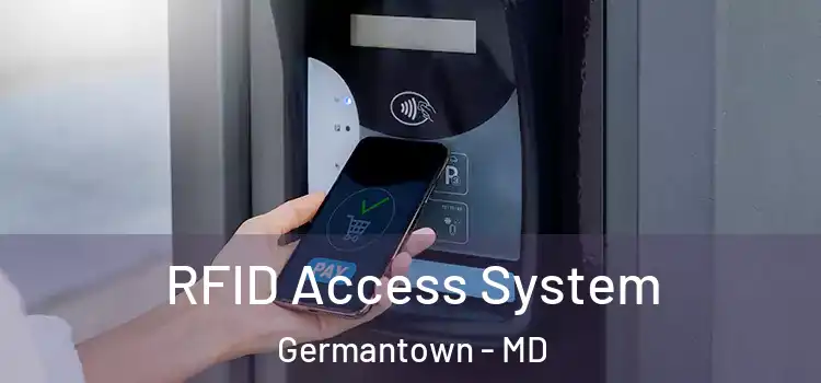RFID Access System Germantown - MD